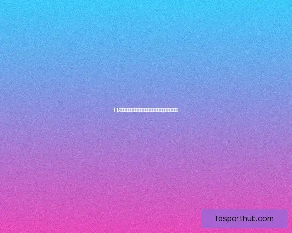 FB体育客户端全新升级打造一站式赛事娱乐互动平台体验